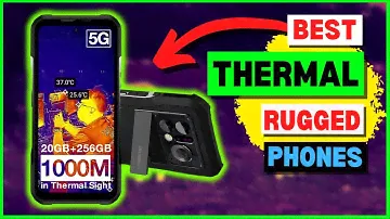 (Best THERMAL Rugged Phones 2023) Top 6 Best Thermal Imaging Rugged Phones (#1 Will Blow Your Mind!)